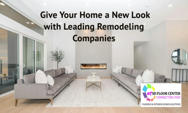 Give Your Home a New Look with Leading Remodeling Companies