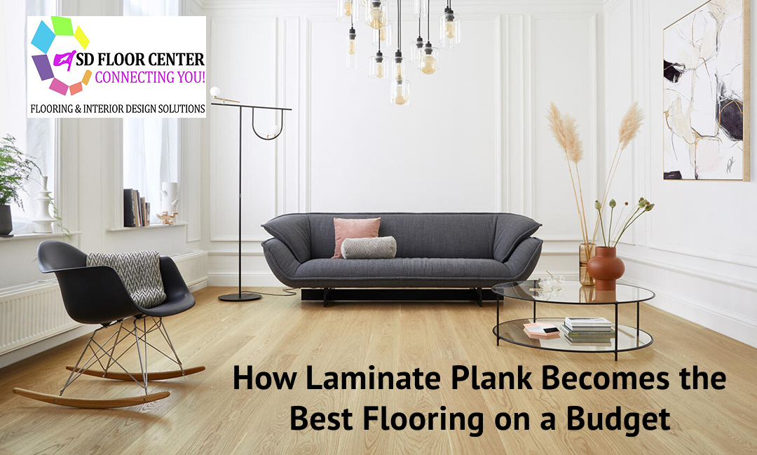 How Laminate Plank Becomes the Best Flooring on a Budget